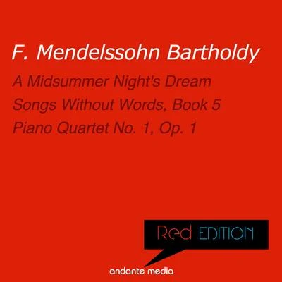 Red Edition - Mendelssohn: A Midsummer Nights Dream & Piano Quartet No. 1, Op. 1 專輯 Vladimir Petroschoff/Philharmonic Festival Orchestra/Martin Galling