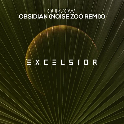 Obsidian (Noise Zoo Remix) 專輯 Quizzow