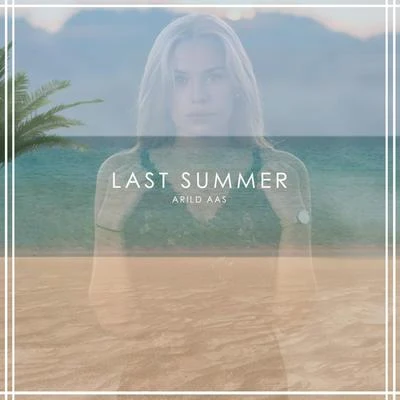 Last Summer 專輯 Natalia Podufalska/Arild Aas