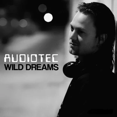 Wild Dreams 專輯 Audiotec/Zen Mechanics/Yestermorrow/Dual Resonance/Symbolic