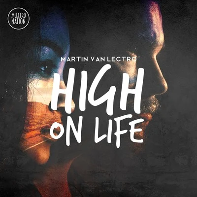 Martin Van Lectro High on Life