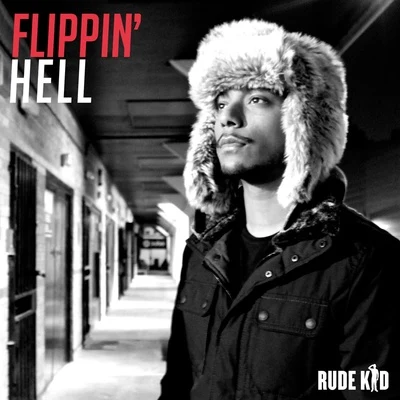 Rude Kid Flippin hell EP