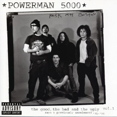 Powerman 5000 the good, the bad, and the ugly vol.1