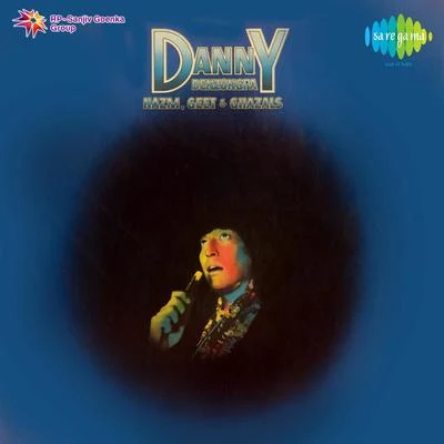 Danny Denzongpa Nazm Geet And Ghazals 专辑 Danny Denzongpa