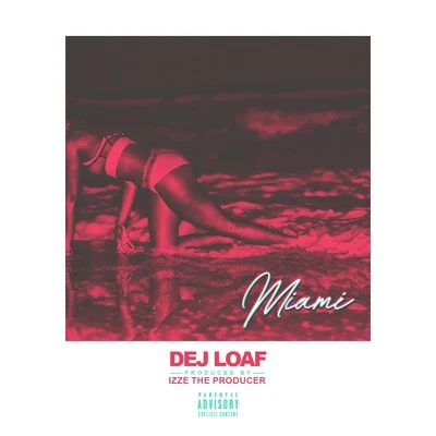 Dej Loaf Miami