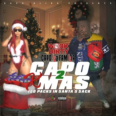 Capo Xmas 2: 100 Packs In Santas Sack 專輯 Sleep/Work Dirty/Young Dre D