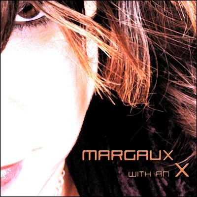 Margaux With An X 專輯 DJ Akism/Margaux