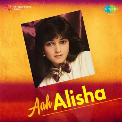 Aah Alisha 專輯 Alisha Chinai