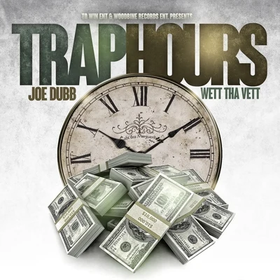 Trap Hours (feat. Wett tha Vet) 專輯 Lazie Locz/Nasty Nano/Joe Dubb