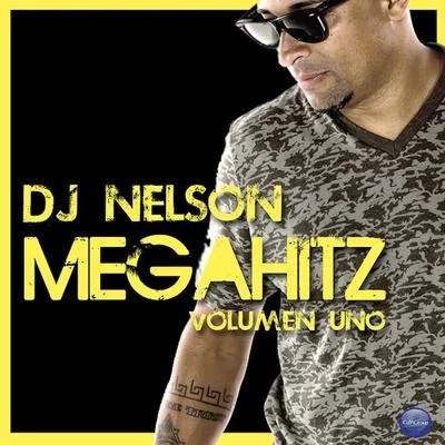 Megahitz Volumen Uno 專輯 DJ Nelson