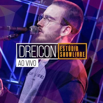 Dreicon no Estúdio Showlivre (Ao Vivo) 專輯 Dreicon/Lucas e Orelha