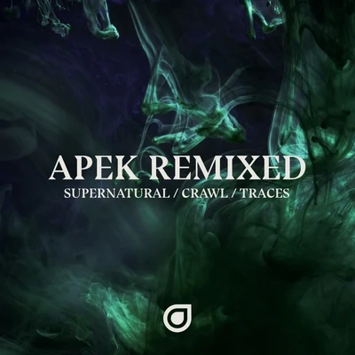 SupernaturalCrawlTraces (Remixed) 專輯 APEK/Linney/Ryos/Noah Neiman/BRKLYN