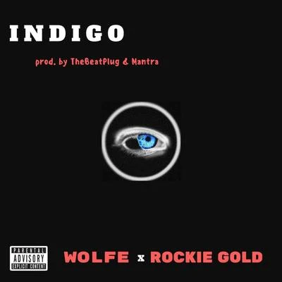 INDIGO (feat. Rockie Gold) 專輯 Wolfe