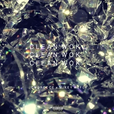 Clean Wok 專輯 Mikey Mcfly/2Live/Str3tch