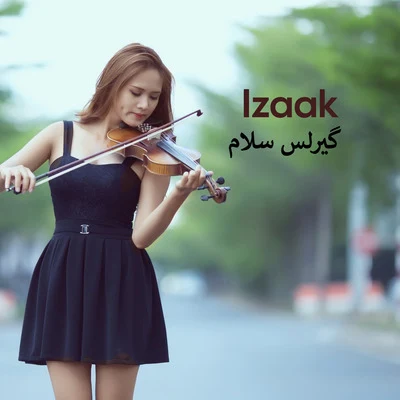 گیرلس سلام 專輯 iZaak