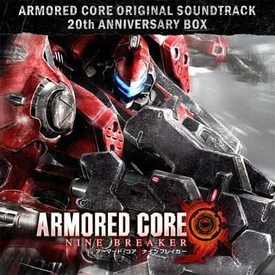 ARMORED CORE NINE BREAKER Original Sound Track 專輯 北村友香/星野康太