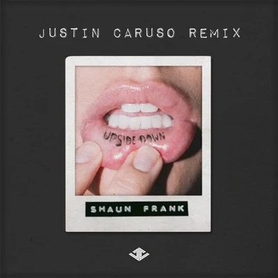 Upsidedown (Justin Caruso Remix) 专辑 Justin Caruso