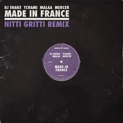 Made In France (Nitti Gritti Remix) 專輯 DJ Snake/Kayzo/Lauv