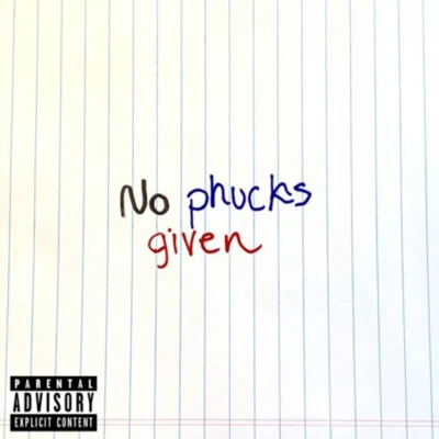 No Phucks Given 专辑 AKTHESAVIOR/Azizi Gibson