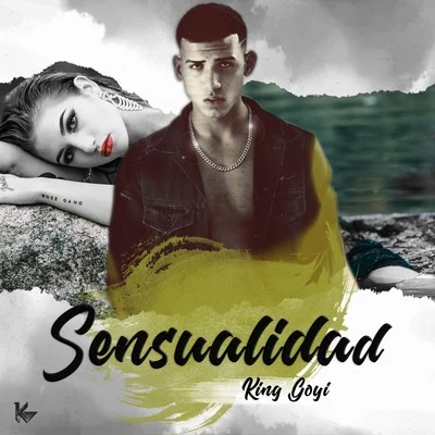 Sensualidad 專輯 King Goyi