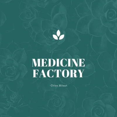 Chloe WilsonL’Tric Medicine Factory