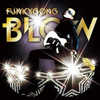 Blow 專輯 Funky Gong