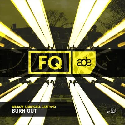 Burn Out 專輯 Window/Jetty Rachers/Quintino & Blasterjaxx