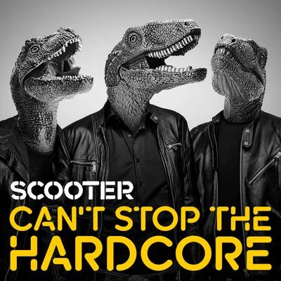 Cant Stop the Hardcore 專輯 Scooter/Afrojack/Revolvr/Lavelle/Slynkee