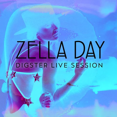 Digster Live Session 專輯 Zella Day