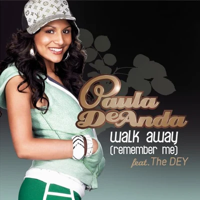 Walk Away (Remember Me) [Radio Edit no rap] 專輯 Paula DeAnda/Krystall Poppin