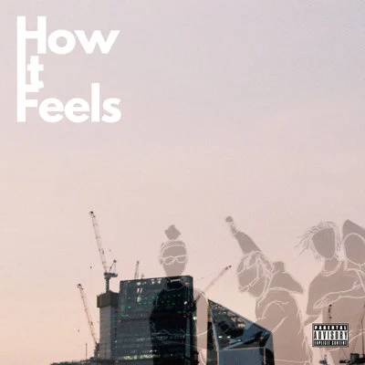 How It Feels 專輯 Sam Wise/Bellah/Ragz Originale