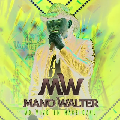 Ao Vivo Em Maceió 專輯 Mano Walter