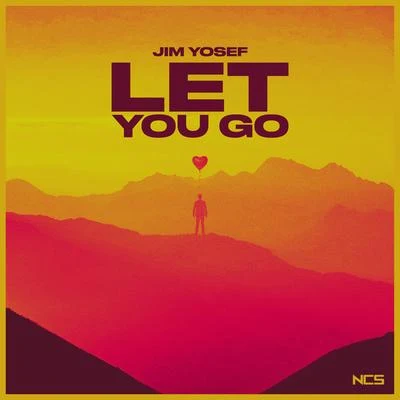 Let You Go 專輯 Jim Yosef