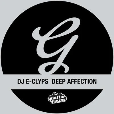 Deep Affection 專輯 DJ E-Clyps/Aaaron/PAWSA/EJECA/Jerk House Connection