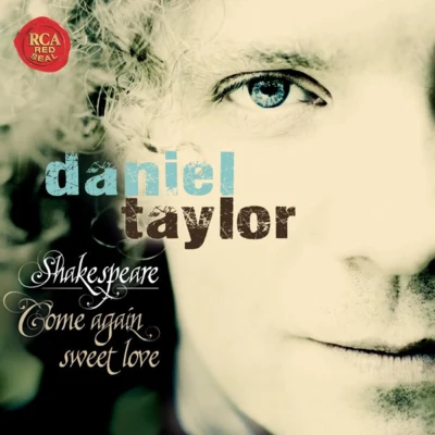 Shakespeare - Come Again Sweet Love 專輯 Daniel Taylor/Robert Eisentrout/Steven Bradshaw/Nathaniel Barnett/Karen Blanchard