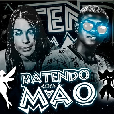 Batendo Com a Mão 专辑 MC Alí/Dj Rogerinho do Querô/Mc Dropê