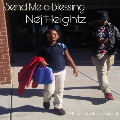 Send Me a Blessing 专辑 Samad Savage/Nej Heightz