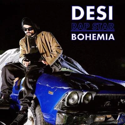 Desi Rap Star 專輯 Bohemia/Deep Jandu