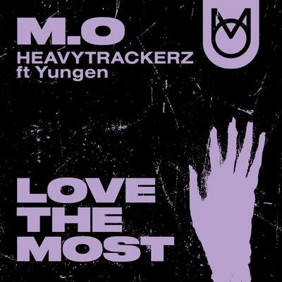 M.OKent Jones Love the Most (feat. Yungen)