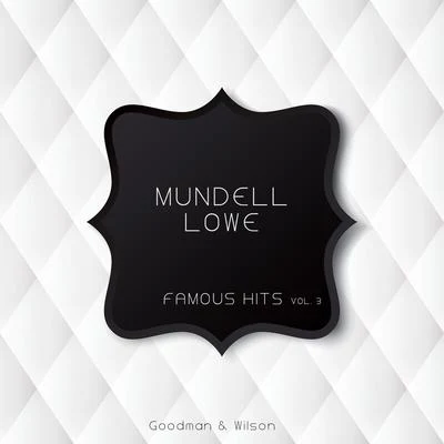 Famous Hits 专辑 Mundell Lowe