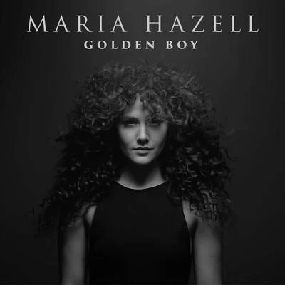 Golden Boy 专辑 Maria Hazell