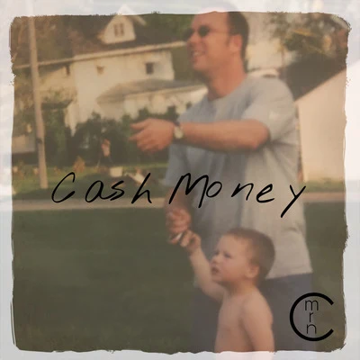 Cash Money 专辑 CMRN