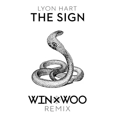 The Sign (Win & Woo Remix) 專輯 Win & Woo