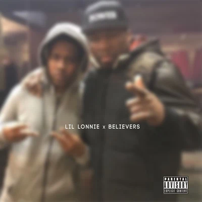 Believers 專輯 Lil Lonnie