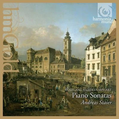 Mozart: Piano Sonatas 专辑 Andreas Staier/Petra Mullejans/Georg Nigl/Anna Lucia Richter/Roel Dieltiens