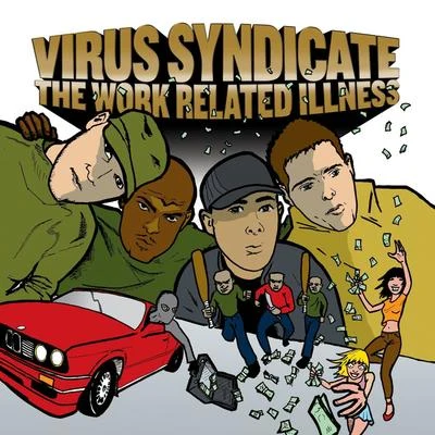 Virus Syndicate The Work-Related Illness