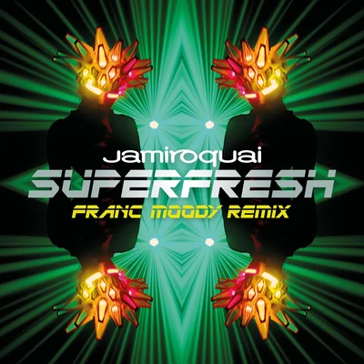 Superfresh (Franc Moody Remix) 專輯 Franc Moody