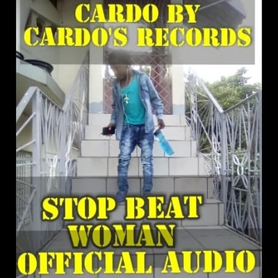 Stop Beat Woman 專輯 Diamond Ortiz/Cardo/Polyester/G-Worthy/Jay Worthy