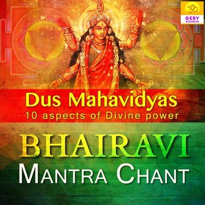 Bhairavi Mantra Chant (Dus Mahavidyas) 專輯 Rakesh Bharti/Pooja/Awdhesh Aasiq