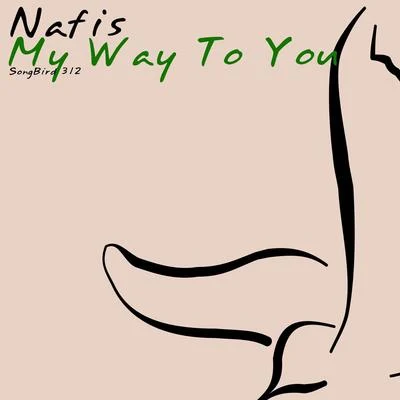 My Way to You 專輯 Nafis